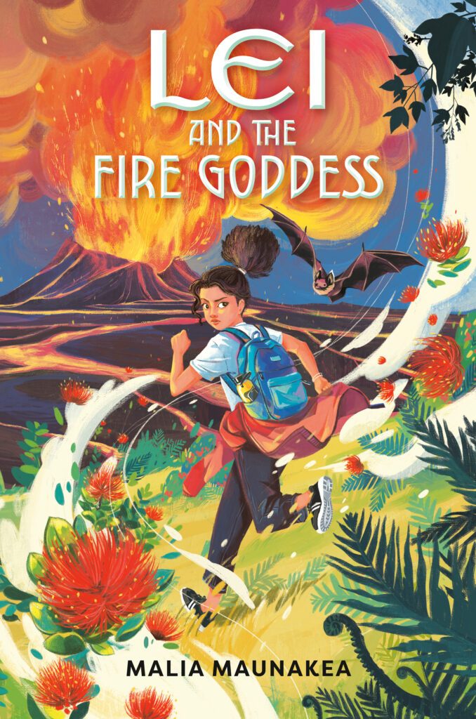 book cover of lei and the fire goddess by malia maunakea