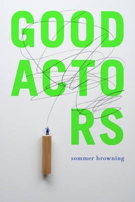 book cover of good actors by sommer browning